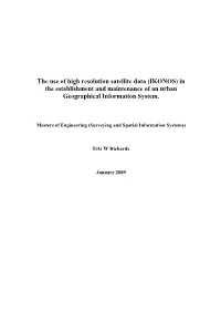 The Use of High Resolution Satellite Data (Eg IKONOS)