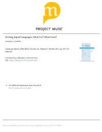 Writing Signed Languages: What For? What Form? Donald A