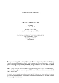 NBER WORKING PAPER SERIES ORGANIZATIONS and TRADE Pol