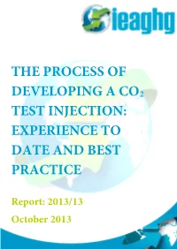 The Process of Developing a Co2 Test Injection: Experience to Date and Best Practice