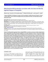 Mitochondrial ROS Production Correlates With, but Does Not Directly Regulate Lifespan in Drosophila
