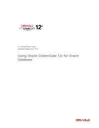 Using Oracle Goldengate 12C for Oracle Database