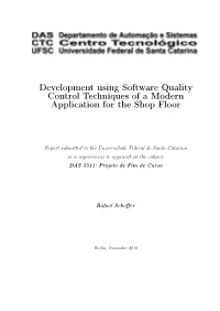 Development Using Software Quality Control Techniques of a Modern Application for the Shop Floor