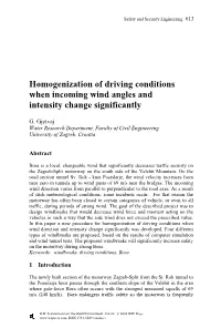 Homogenization of Driving Conditions When Incoming Wind Angles and Intensity Change Significantly