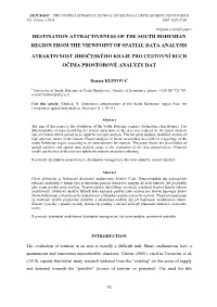 Destination Attractiveness of the South Bohemian Region from the Viewpoint of Spatial Data Analysis Atraktivnost Jihočeského