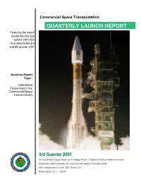 QUARTERLY LAUNCH REPORT Featuring the Launch Results from the 2Nd Quarter 2001 and Forecasts for the 3Rd and 4Th Quarter 2001
