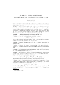 MATH 8306: ALGEBRAIC TOPOLOGY PROBLEM SET 2, DUE WEDNESDAY, NOVEMBER 17, 2004 Section 2.2 (From Hatcher's Textbook): 1, 2 (Omi