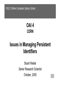 OAI 4 Issues in Managing Persistent Identifiers