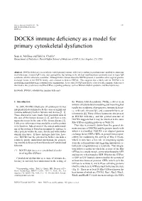 DOCK8 Immune Deficiency As a Model for Primary