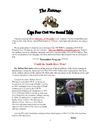 ***** November Program ***** Could the South Have Won?