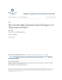 The Growth of the Christian Church (Chapter 2 of "Expressions of Faith") Ken Badley George Fox University, Kbadley1@Gmail.Com
