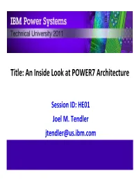 Title: an Inside Look at POWER7 Architecture