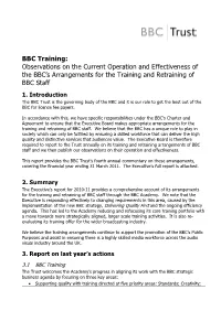 BBC Trust Is the Governing Body of the BBC and It Is Our Role to Get the Best out of the BBC for Licence Fee Payers
