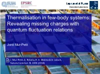 Thermalisation in Few-Body Systems: Revealing Missing Charges with Quantum Fluctuation Relations