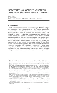 INCOTERMS® 2010: Codified Mercantile Custom Or Standard Contract Terms?