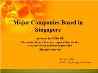 Temasek Holdings Since 1 April 2004 As a Result of Government’S Incentive in Revamping the Local Armed Security Service Sector
