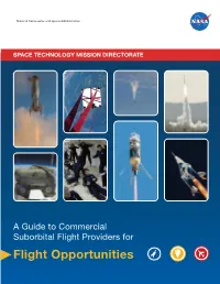Guide to Commercial Suborbital Flight Providers for Flight Opportunities About Flight Opportunities