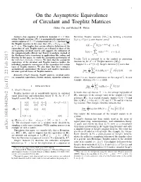 On the Asymptotic Equivalence of Circulant and Toeplitz Matrices Zhihui Zhu and Michael B