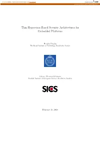 Thin Hypervisor-Based Security Architectures for Embedded Platforms