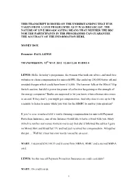 This Transcript Is Issued on the Understanding That It Is Taken from a Live Programme As It Was Broadcast