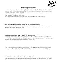 Prince Playlist Questions As You Watch and Listen to the Prince Playlist, Try to Answer Each of the Below Questions