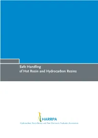Safe Handling of Hot Rosin and Hydrocarbon Resins