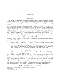 SPECTRAL ALGEBRAIC GEOMETRY 1. Introduction This Chapter