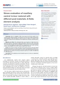 Stress Evaluation of Maxillary Central Incisor Restored with Different Post