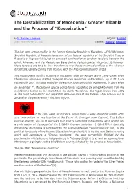 The Destabilization of Macedonia? Greater Albania and the Process of “Kosovization”