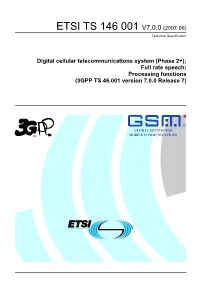 Full Rate Speech; Processing Functions (3GPP TS 46.001 Version 7.0.0 Release 7)