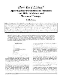 How Do I Listen? Applying Body Psychotherapy Principles and Skills in Manual and Movement Therapy1