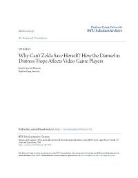 How the Damsel in Distress Trope Affects Video Game Players Jared Capener Hansen Brigham Young University