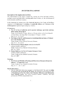JM CENTRE FINAL REPORT Description of the Implemented