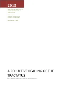 A REDUCTIVE READING of the TRACTATUS Interpretation of the Book Being About How to Defeat Skepticism