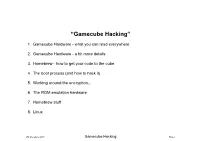“Gamecube Hacking”