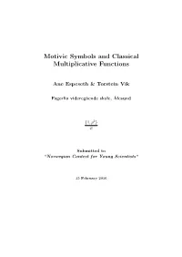 Motivic Symbols and Classical Multiplicative Functions