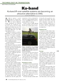 Ka-Band Ka-Band IP-Over-Satellite Systems Are Becoming an Attractive Alternative to SNG