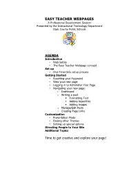 EASY TEACHER WEBPAGES a Professional Development Session Presented by the Instructional Technology Department Clark County Public Schools