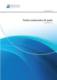 Further Mathematics HL Guide First Examinations 2014