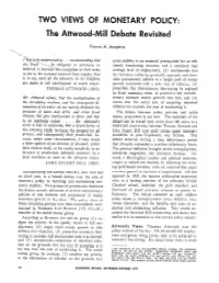Two Views of Monetary Policy: the Attwood-Mill Debate Revisited