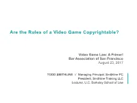 Are the Rules of a Video Game Copyrightable?