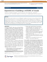 Experiences in Building a Mosaic of Clouds