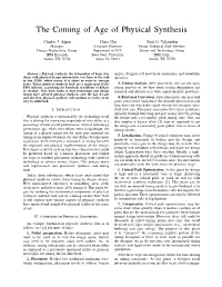 The Coming of Age of Physical Synthesis