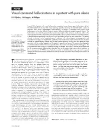 Visual Command Hallucinations in a Patient with Pure Alexia D H Ffytche, J M Lappin, M Philpot