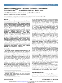 Metastasizing Melanoma Formation Caused by Expression of Activated N-Rasq61k on an Ink4a-Deficient Background