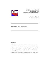 13Th International Workshop on Matrices and Statistics Program And