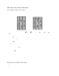 The Sine and Cosine Functions the Graphs of Sine and Cosine in the Last Lecture, We Deﬁned the Quantities Sin Θ and Cos Θ for All Angles Θ