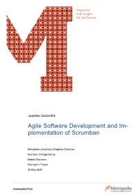 Agile Software Development and Im- Plementation of Scrumban