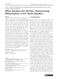 When Speakers Are All Ears: Characterizing Misactivations of Iot Smart Speakers