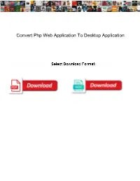 Convert Php Web Application to Desktop Application